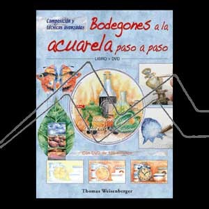 BODEGONES A LA ACUARELA PASO A PASO LIBRO + DVD