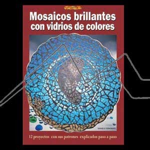 MOSAICOS BRILLANTES CON VIDRIOS DE COLORES